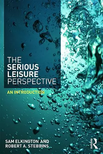 The Serious Leisure Perspective cover