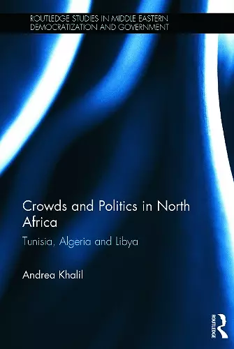 Crowds and Politics in North Africa cover