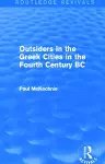 Outsiders in the Greek Cities in the Fourth Century BC (Routledge Revivals) cover