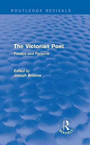 The Victorian Poet (Routledge Revivals) cover