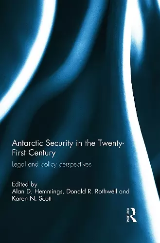 Antarctic Security in the Twenty-First Century cover