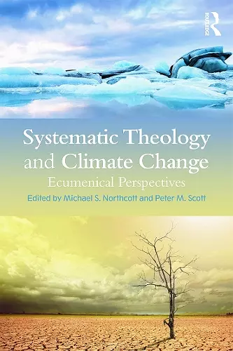 Systematic Theology and Climate Change cover