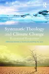 Systematic Theology and Climate Change cover