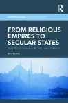 From Religious Empires to Secular States cover