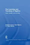 The Learning and Teaching of Algebra cover