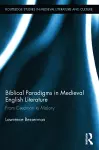 Biblical Paradigms in Medieval English Literature cover