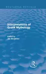 Interpretations of Greek Mythology (Routledge Revivals) cover