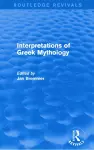 Interpretations of Greek Mythology (Routledge Revivals) cover