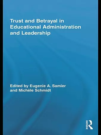 Trust and Betrayal in Educational Administration and Leadership cover