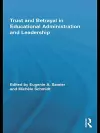 Trust and Betrayal in Educational Administration and Leadership cover