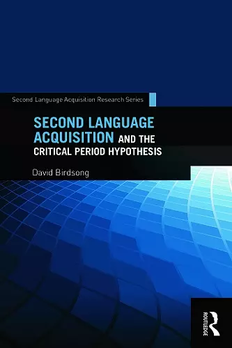 Second Language Acquisition and the Critical Period Hypothesis cover