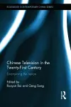 Chinese Television in the Twenty-First Century cover