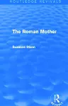 The Roman Mother (Routledge Revivals) cover