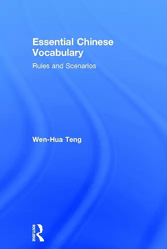 Essential Chinese Vocabulary: Rules and Scenarios cover