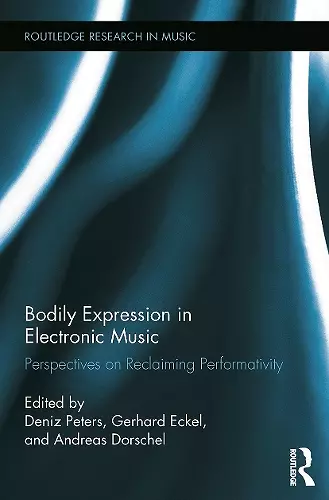 Bodily Expression in Electronic Music cover