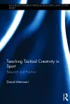 Teaching Tactical Creativity in Sport cover