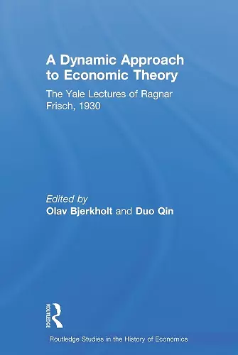 A Dynamic Approach to Economic Theory cover