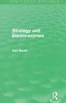 Strategy and Ethnocentrism (Routledge Revivals) cover