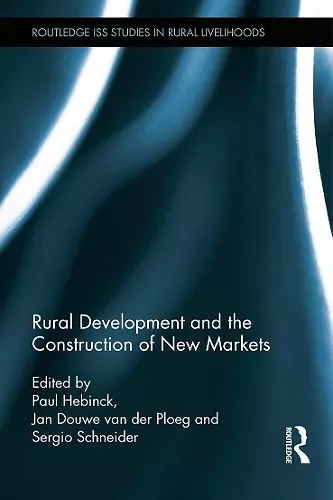 Rural Development and the Construction of New Markets cover