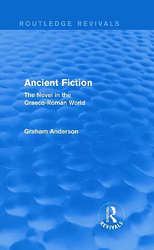 Ancient Fiction (Routledge Revivals) cover
