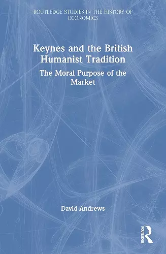 Keynes and the British Humanist Tradition cover