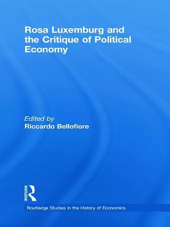 Rosa Luxemburg and the Critique of Political Economy cover