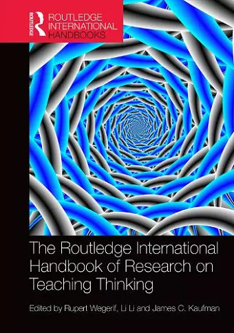 The Routledge International Handbook of Research on Teaching Thinking cover