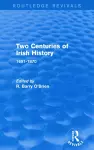 Two Centuries of Irish History (Routledge Revivals) cover