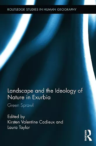 Landscape and the Ideology of Nature in Exurbia cover
