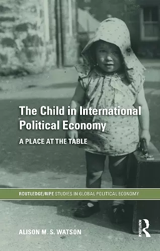 The Child in International Political Economy cover