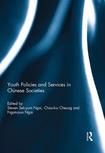 Youth Policies and Services in Chinese Societies cover