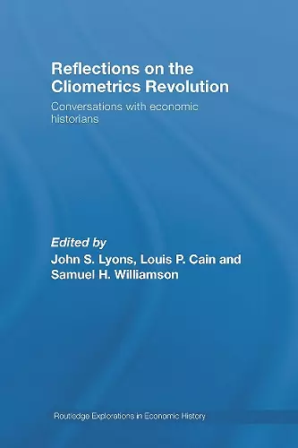 Reflections on the Cliometrics Revolution cover