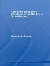 Achieving Economic Development in the Era of Globalization cover