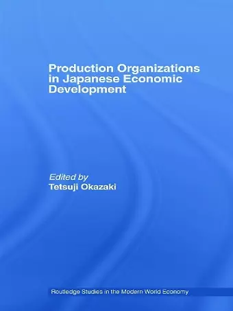 Production Organizations in Japanese Economic Development cover