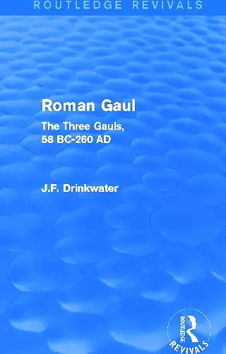 Roman Gaul (Routledge Revivals) cover