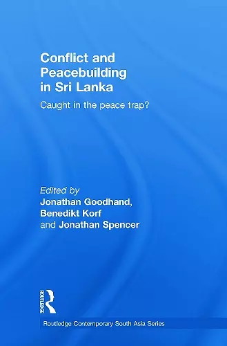 Conflict and Peacebuilding in Sri Lanka cover