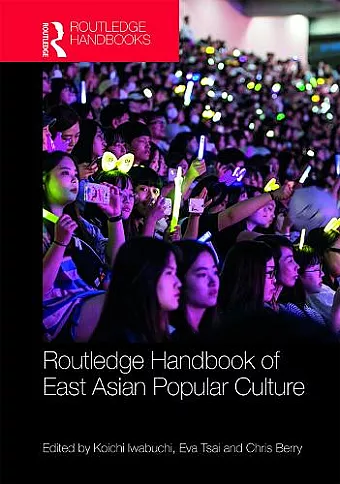 Routledge Handbook of East Asian Popular Culture cover