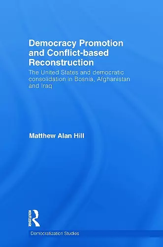 Democracy Promotion and Conflict-Based Reconstruction cover