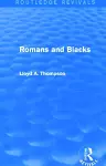 Romans and Blacks (Routledge Revivals) cover
