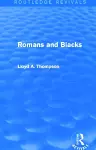 Romans and Blacks (Routledge Revivals) cover