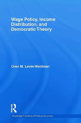 Wage Policy, Income Distribution, and Democratic Theory cover