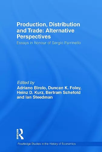 Production, Distribution and Trade: Alternative Perspectives cover