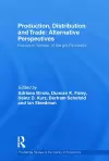 Production, Distribution and Trade: Alternative Perspectives cover