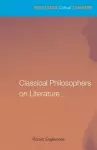 Classical Philosophers on Literature cover