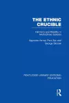 The Ethnic Crucible (RLE Edu J) cover