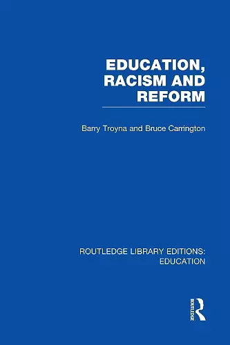 Education, Racism and Reform (RLE Edu J) cover