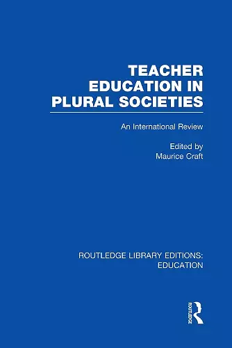 Teacher Education in Plural Societies (RLE Edu N) cover