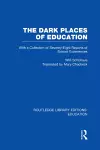 The Dark Places of Education (RLE Edu K) cover