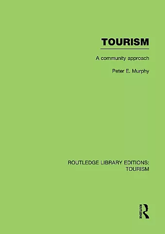 Tourism: A Community Approach (RLE Tourism) cover