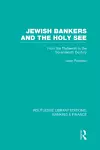 Jewish Bankers and the Holy See (RLE: Banking & Finance) cover